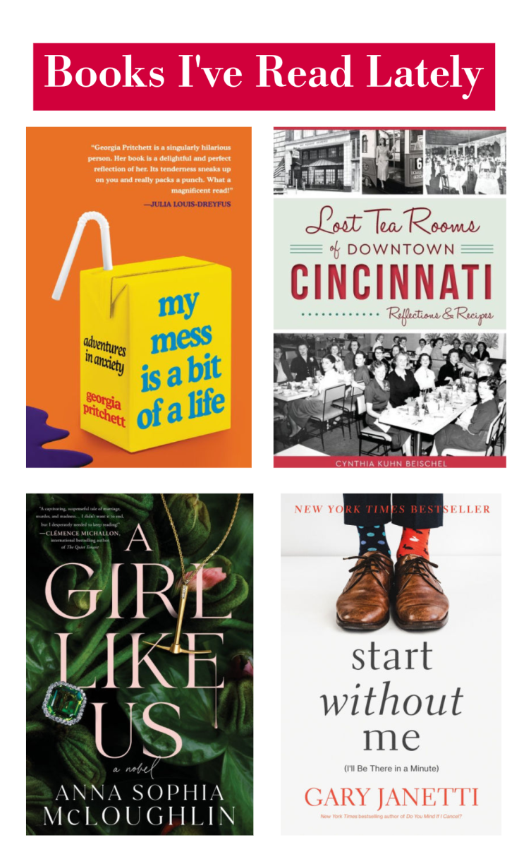 Book covers of A Girl Like Us, Start Without Me, My Mess is a Bit of a Life, Lost Tea Rooms of Downtown Cincinnati
